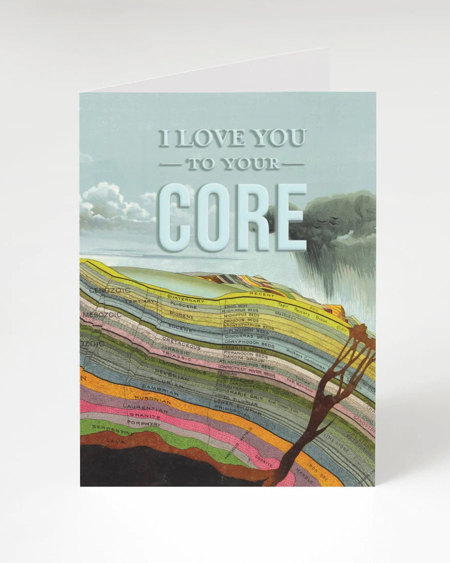 Greeting card "I love you to your core"