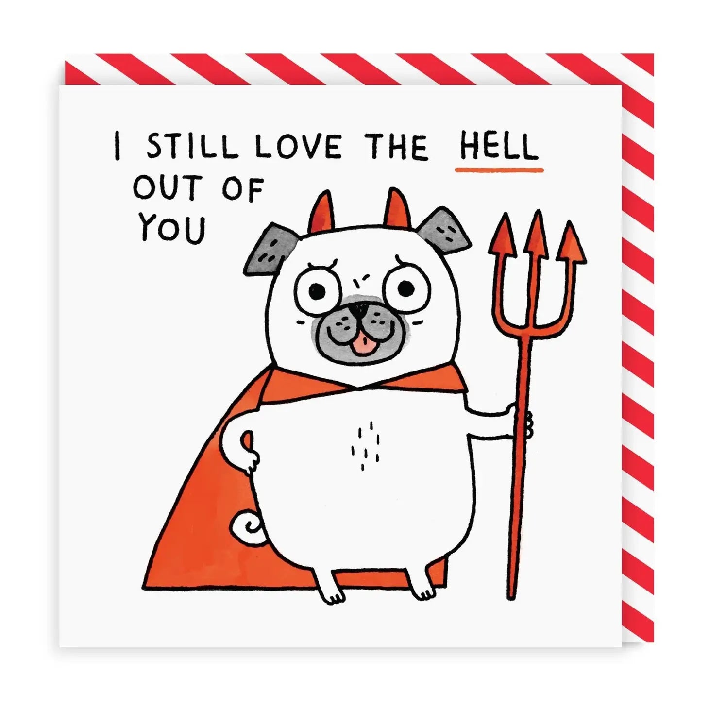 Greeting Card "Still Love The Hell Out Of You"