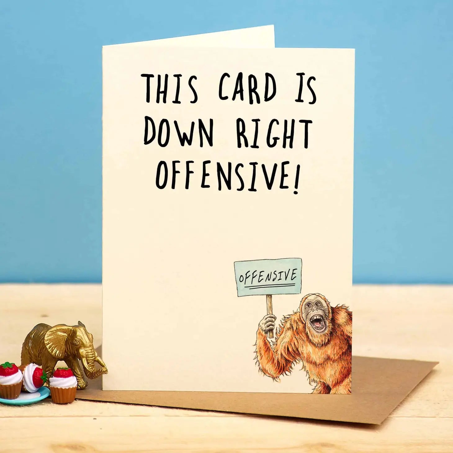 Greeting Card "Downright Offensive"