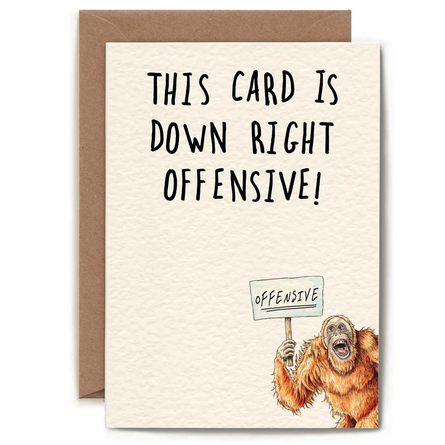 Greeting Card "Downright Offensive"
