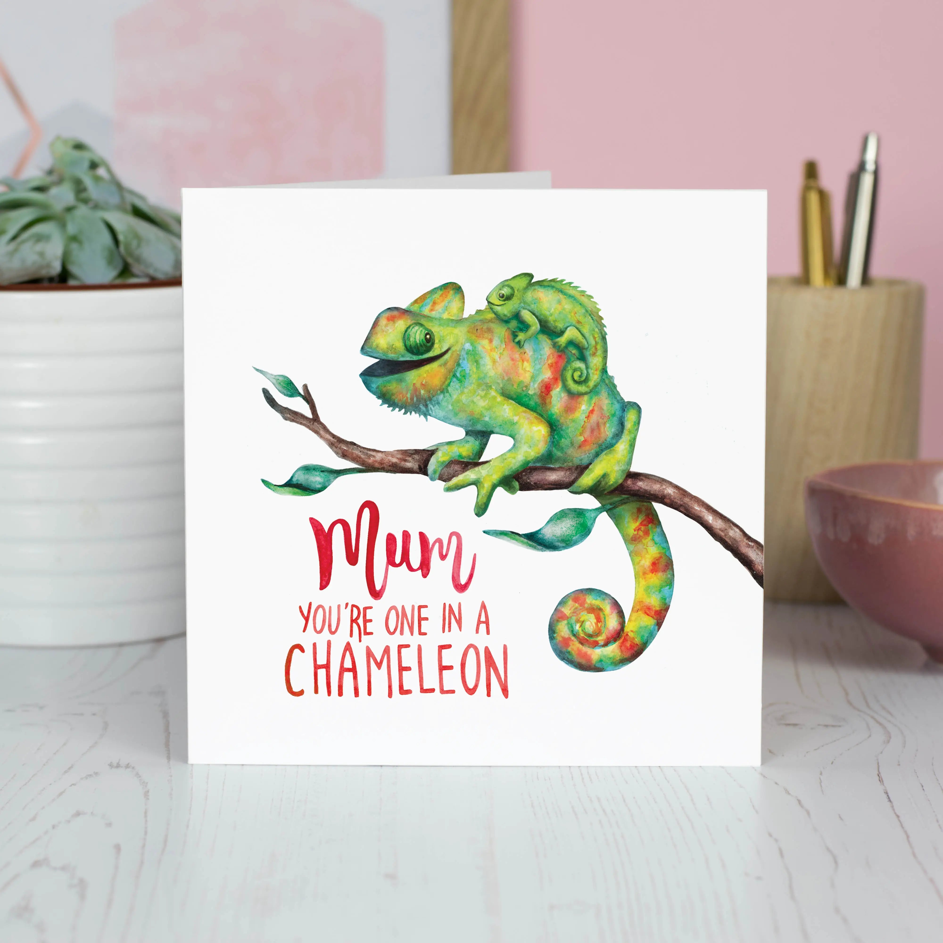 Mother's Day greeting card - One in a Chameleon -. Fairy Positron