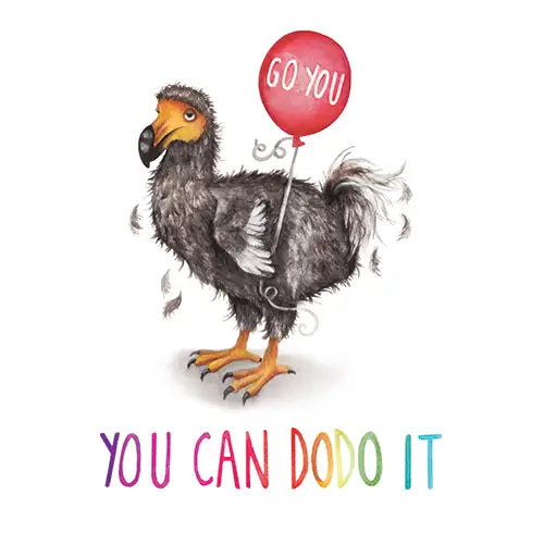 Greeting card "You Can Dodo it" - Fairy Positron